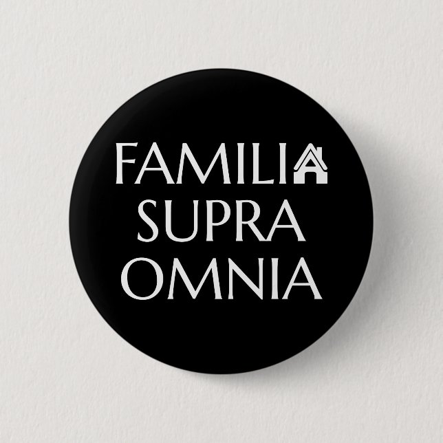Familia Supra Omnia - latinska citat Knapp (Framsida)