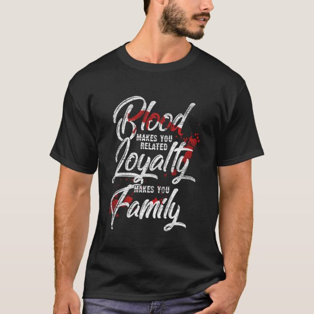 Familie Blut Loyalität T Shirt (Framsida)