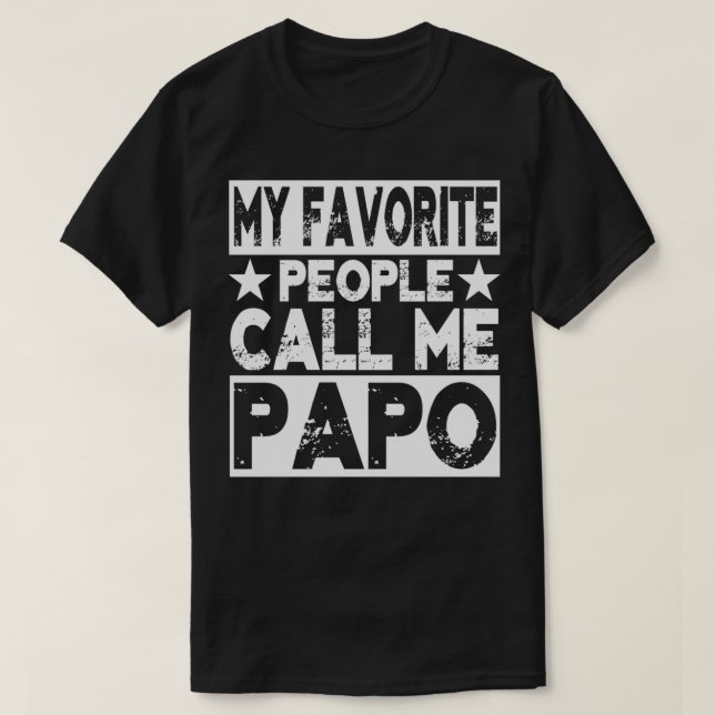 Familj 365 Mina favoritfolk kallar mig Papo Grandp T Shirt (Design framsida)