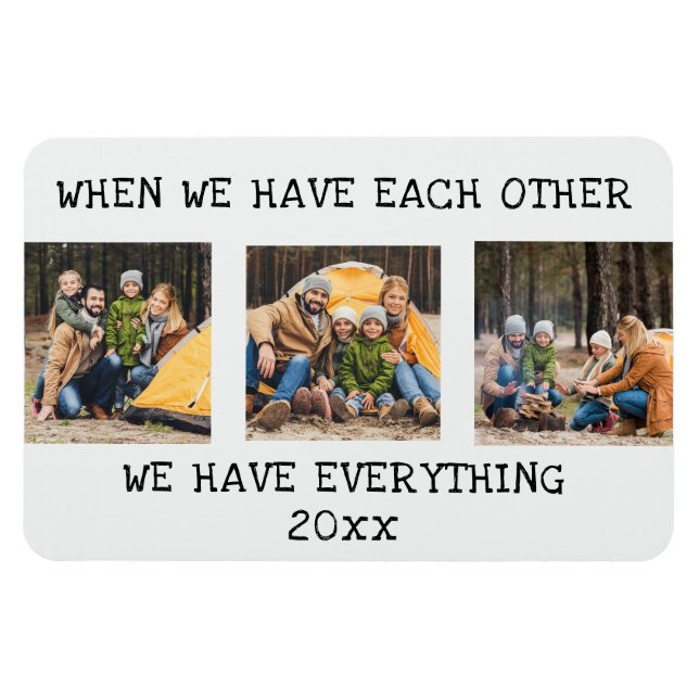 Familj 3 Foto Collage När vi har varandra  Magnet (Horisontell)