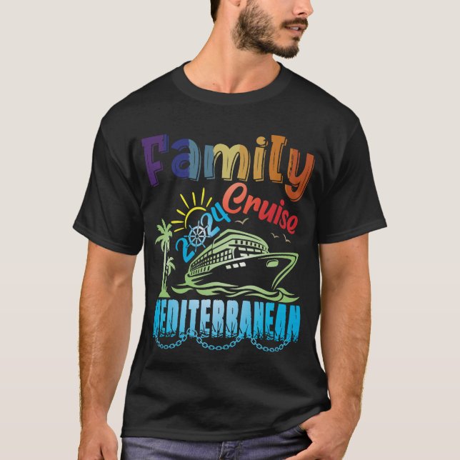Familj Cruise 2024 Mediterranean Cruising Family T Shirt (Framsida)