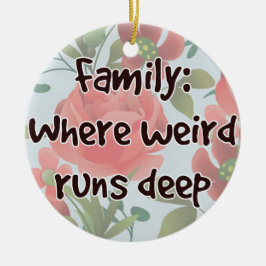 Familj: där Konstig Springa Deep Julgransprydnad Keramik