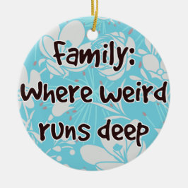 Familj: där Konstig Springa Deep Julgransprydnad Keramik