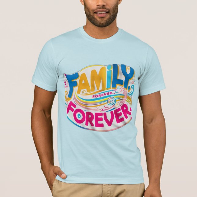 Familj, för evigt t shirt (Framsida)