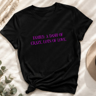 Familj galen kärlek t shirt