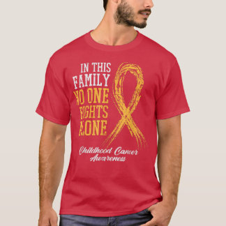 Familj - ingen bekämpar Ensamen för barncancer T Shirt