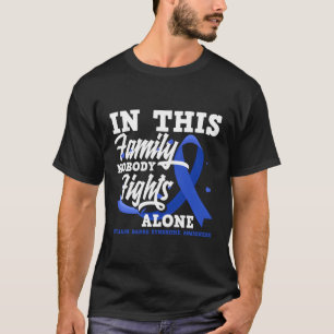 Familj Ingen slåss mot Ensamen Guillain Barre Synd T Shirt