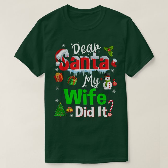 Familj, kära Santa Min fru, gjorde det jul P T Shirt (Design framsida)