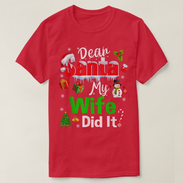 Familj, kära Santa Min fru, gjorde det jul P T Shirt (Design framsida)