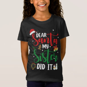 Familj, kära Santa Min syster Jul. T Shirt