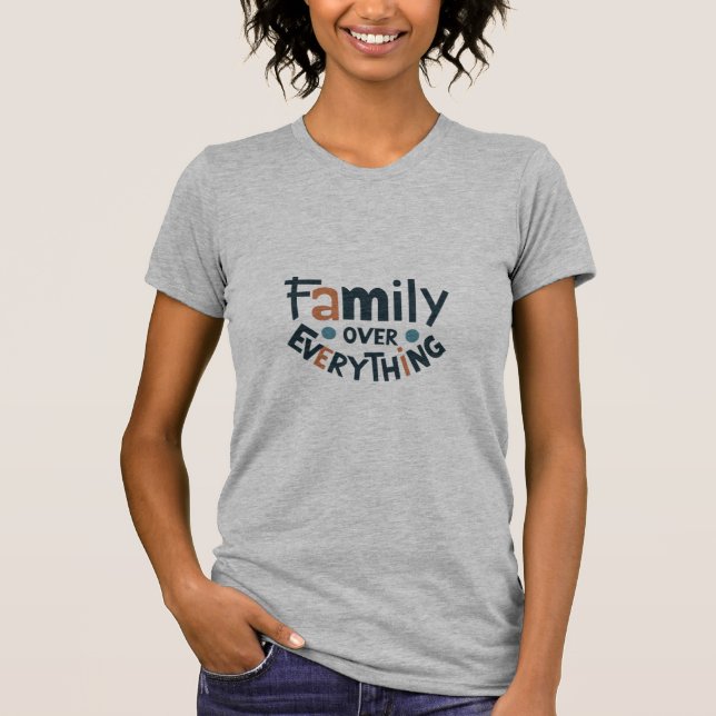 Familj över allt T-Shirt (Framsida)