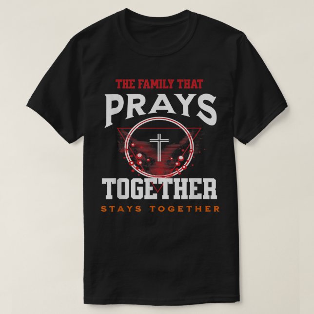 Familj som Prays Together stannar ihop med kristet T Shirt (Design framsida)