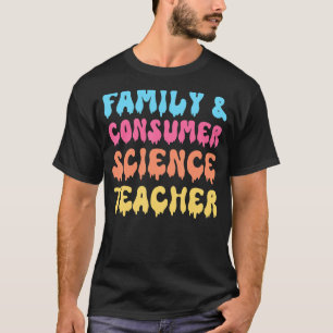 Familje- och konsumentforskarlärare FACS Groovy Ha T Shirt
