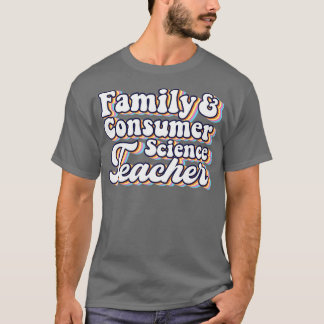 Familje- och konsumentforskningsteamet för lärare  t shirt