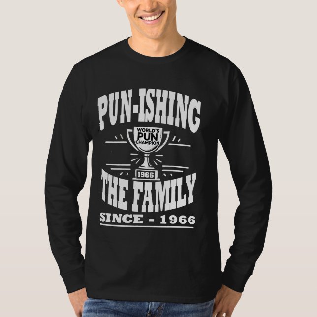 Familjearbete sedan 1966 World's Pun Champ T Shirt (Framsida)