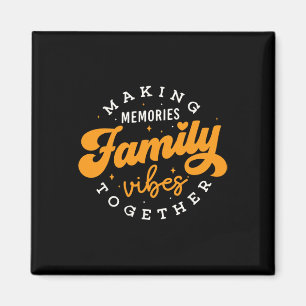 Familjeåterförening 2025 Family Vibes Skapar minne Magnet