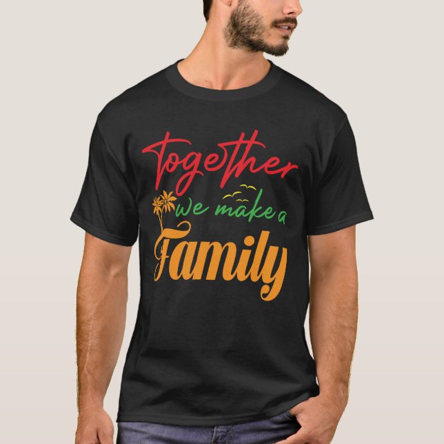 Familjeåterförening tillsammans gör familjen till  t shirt (Framsida)