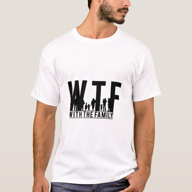 familjeåterförening WTF med familjen T Shirt (Framsida)