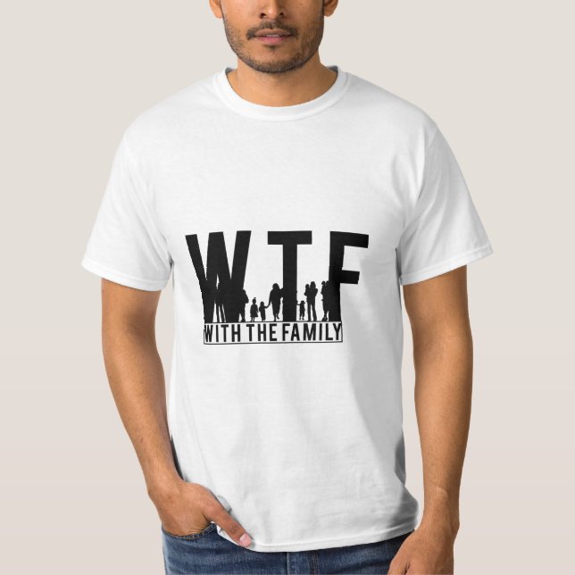 familjeåterförening WTF med familjen T Shirt (Framsida)