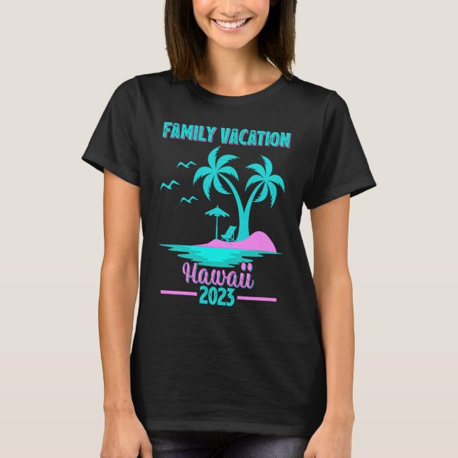 Familjebyte 2023 Handflatan Träd Hawaii Beach 1 T Shirt (Framsida)