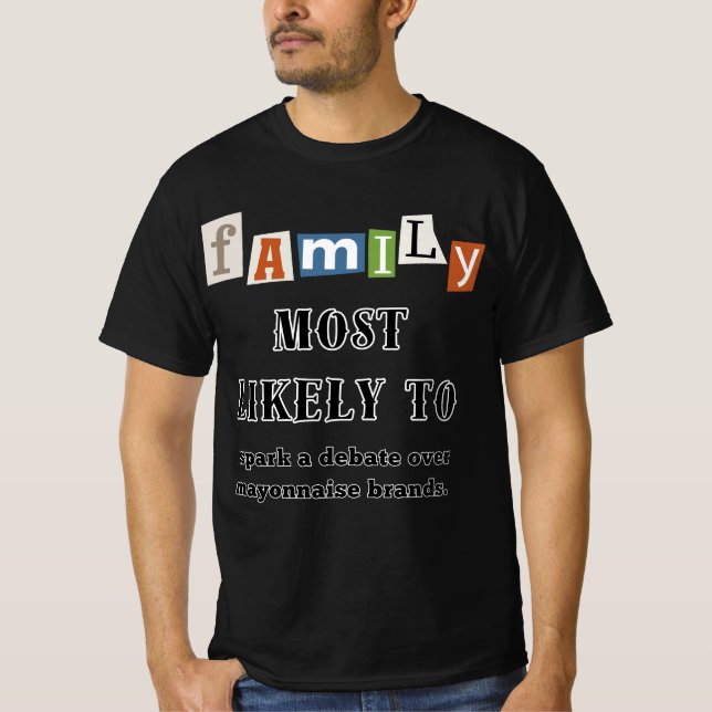 Familjedebatten "Mest troligt att" om Mayo T Shirt (Framsida)