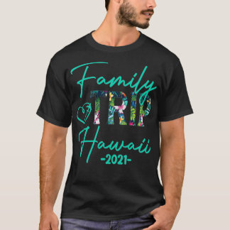 Familjeflykt Hawaii 2021 Matching Party-familjen T Shirt