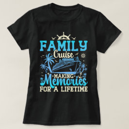 Familjefyllda Skapar minnen för en livstid som är T Shirt
