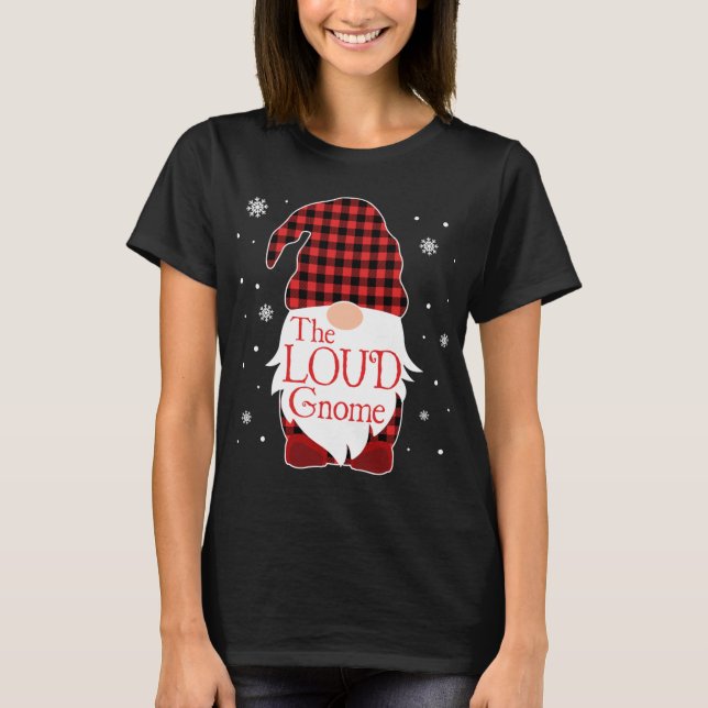 Familjefyllen Pajama-julfamiljen Gift Loud Gnome B T Shirt (Framsida)