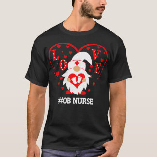 Familjegruppen Womens OB Valentines day Nurse Gnom T Shirt