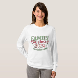 Familjejulen 2024 Skapar minnen T Shirt