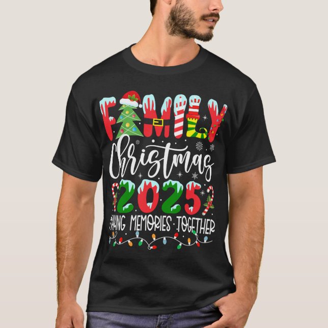 Familjejulen 2025 Skapar minnen tillsammans T Shirt (Framsida)