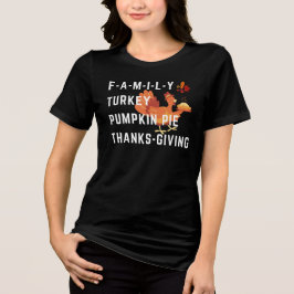 Familjekalkonpumpa paj thanksgiving t shirt