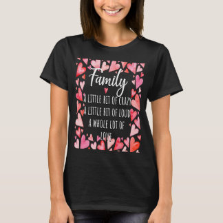 Familjelilla bitar Crazy Little Bit Loud hel Lot T Shirt