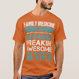 Familjemedicinsk läkare Freaking Awesom T Shirt