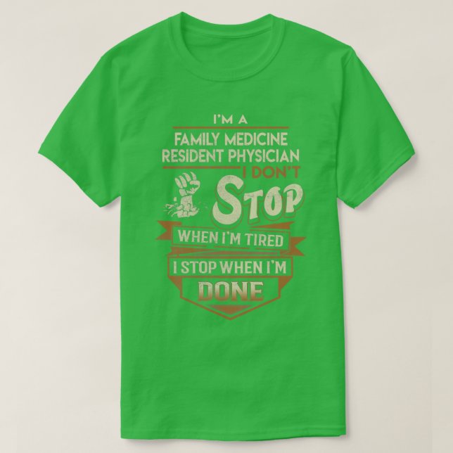 Familjemedicinsk läkare jag slutar när jag gör det t shirt (Design framsida)