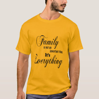 Familjen är Allt T Shirt