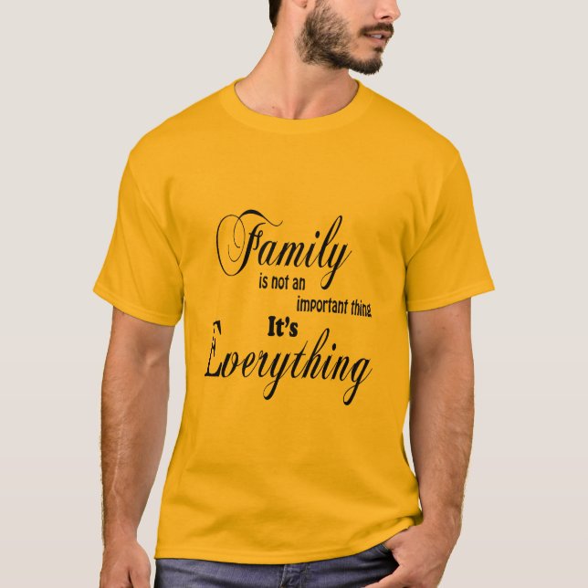 Familjen är Allt T Shirt (Framsida)
