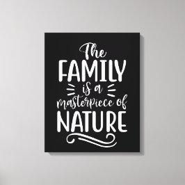 Familjen är ett mästerverk i natur canvastryck