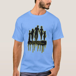 Familjen är vem som helst som utan villkor Kärleka T Shirt