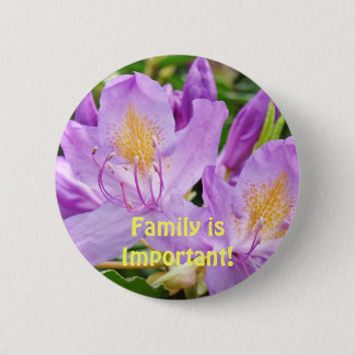 Familjen är viktig! knapp Lila Rhodies Blommor