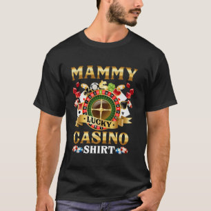 Familjen Casino Mammy Funny Lucky Casino Game Play T Shirt