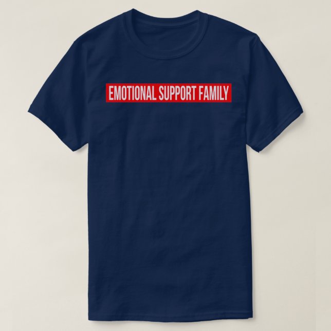 Familjen Emotive Support Family over Allt (3 T Shirt (Design framsida)