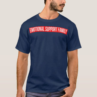 Familjen Emotive Support Family over Allt (3 T Shirt