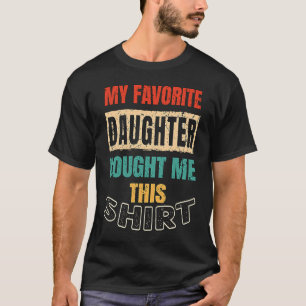 Familjen far Mor - min favoritdotter har köpt T Shirt