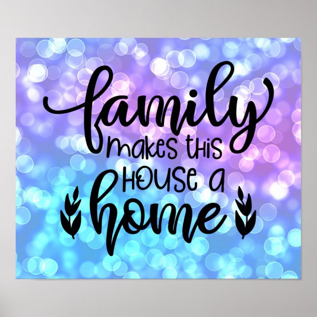 Familjen gör det här huset till ett hem poster (Framsidan)