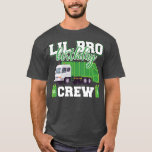 Familjen Little Brother Birthday Crew Sopor Lastbi T Shirt<br><div class="desc">Familjen Little Brother Birthday Crew Sopor Lastbil Matching 1820 .</div>