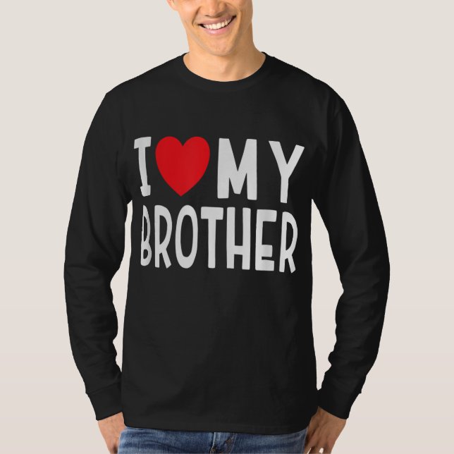 Familjen Syskon I Kärlek min broder Heart T Shirt (Framsida)