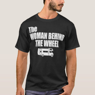 Familjens RV Road Resa Squad the Woman Bakom Wh T Shirt
