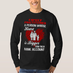 Familjepresentant Heart Bigger than Bank Account T Shirt
