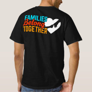 Familjer Belong tillsammans Invandrare T Shirt